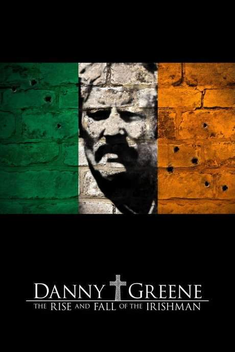 Danny Greene: The Rise and Fall of the Irishman